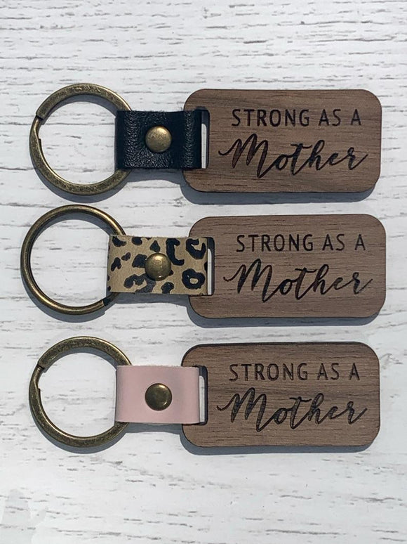 Strong As A Mother Keychain